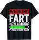 Warning Fart Now Loading Please Stand Back T-Shirt - T-Shirt | Black