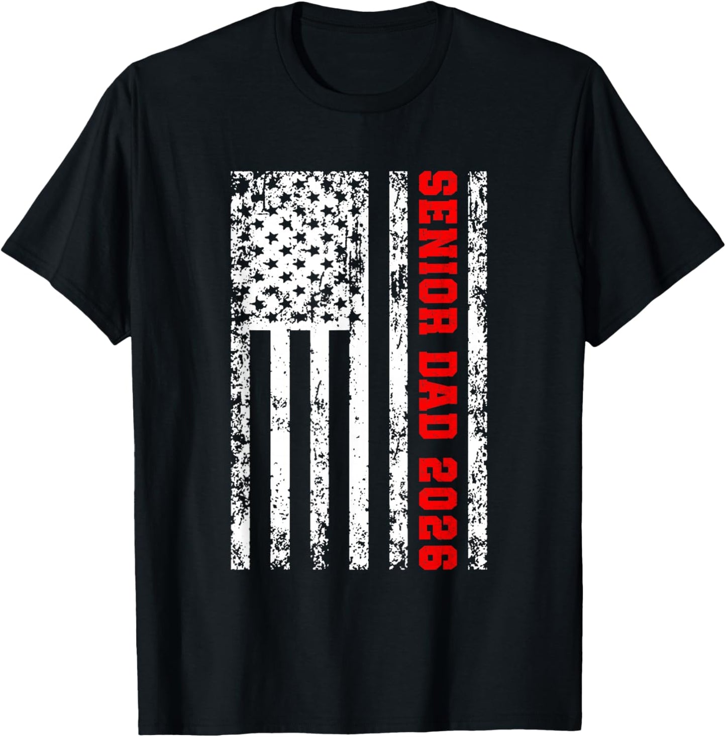 Dad Senior 2026 Proud Dad of A Class of 2026 Graduate Flag T-Shirt - T-Shirt | Black