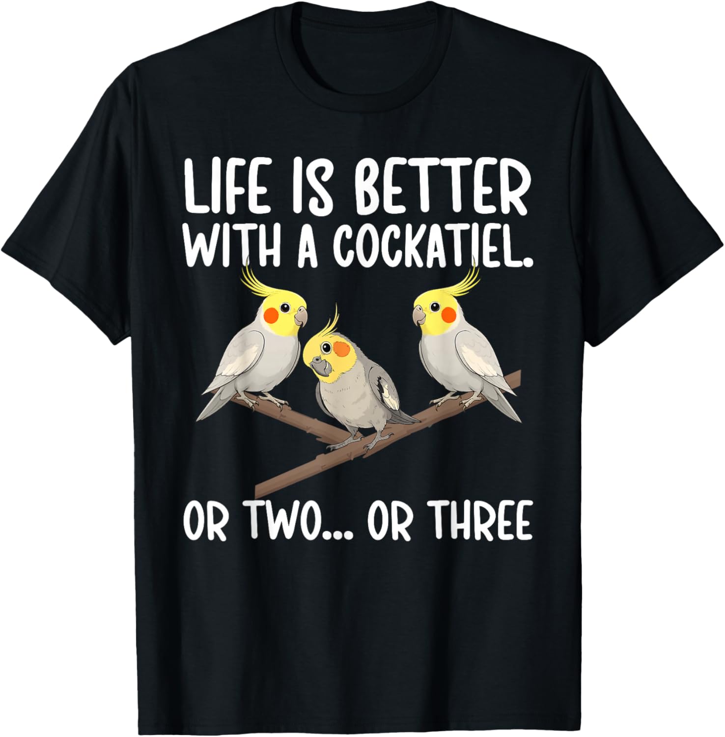Cockatiel Owner Cockatiel Lover Cockatiel Parrot T-Shirt - T-Shirt | Black