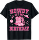 Howdy It's My Birthday Cowgirl Western Birthday Party Bday T-Shirt - T-Shirt | Black