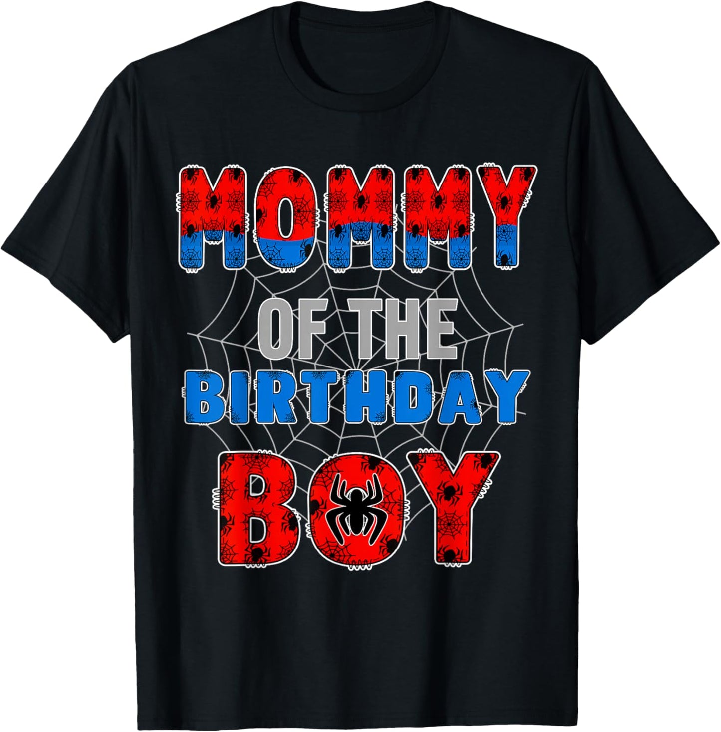 Mommy of the Birthday Boy Family Spider Web Birthday Party T-Shirt - T-Shirt | Black