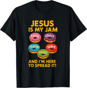 Jesus is My Jam Donut Faith Pray Love Hope Shirt T-Shirt - T-Shirt | Black