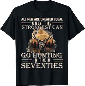 Only The Best Can Still Go Hunting in Their Seventies T-Shirt - T-Shirt | Black