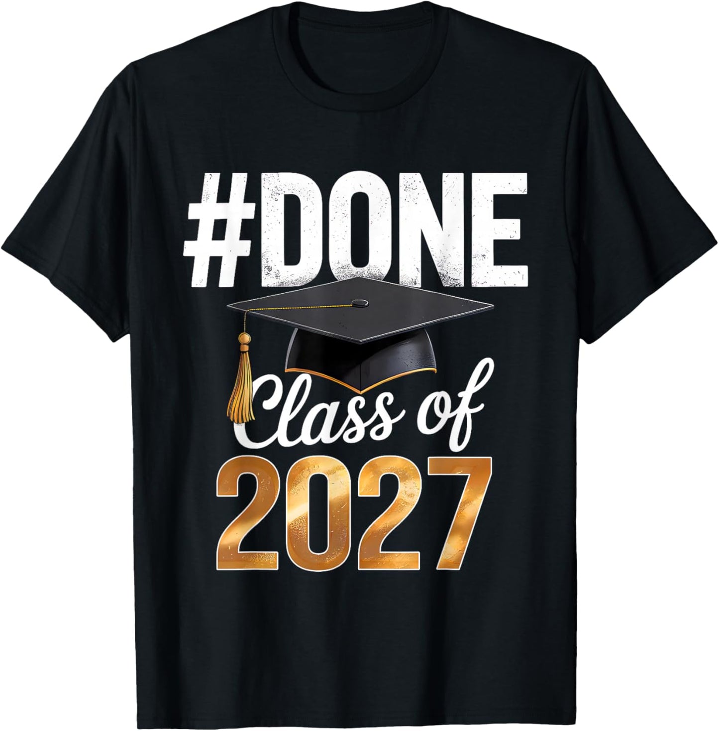 Done Class of 2027 Graduation Retro Graduate School 2027 T-Shirt - T-Shirt | Black