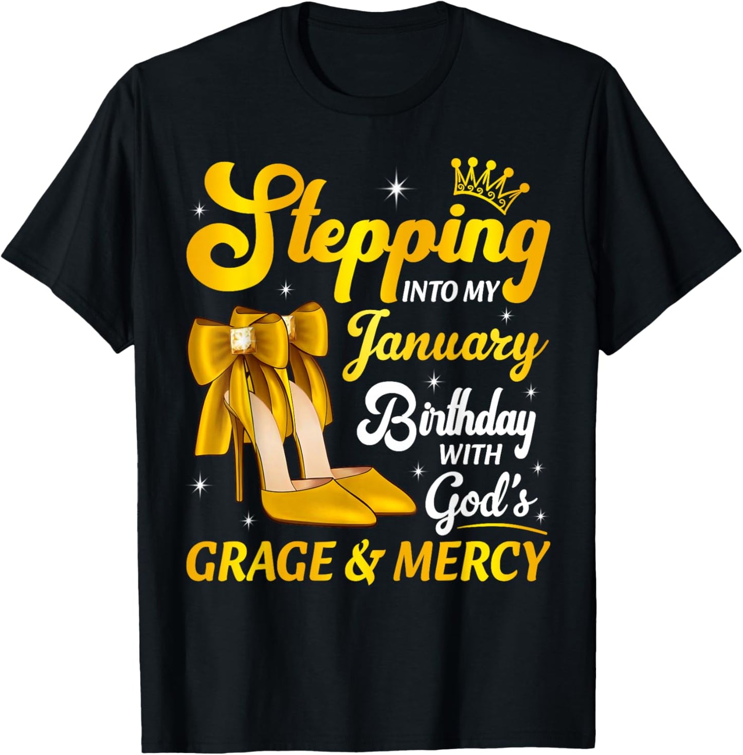 Stepping Into My January Birthday Queen Heels Bday Month T-Shirt - T-Shirt | Black
