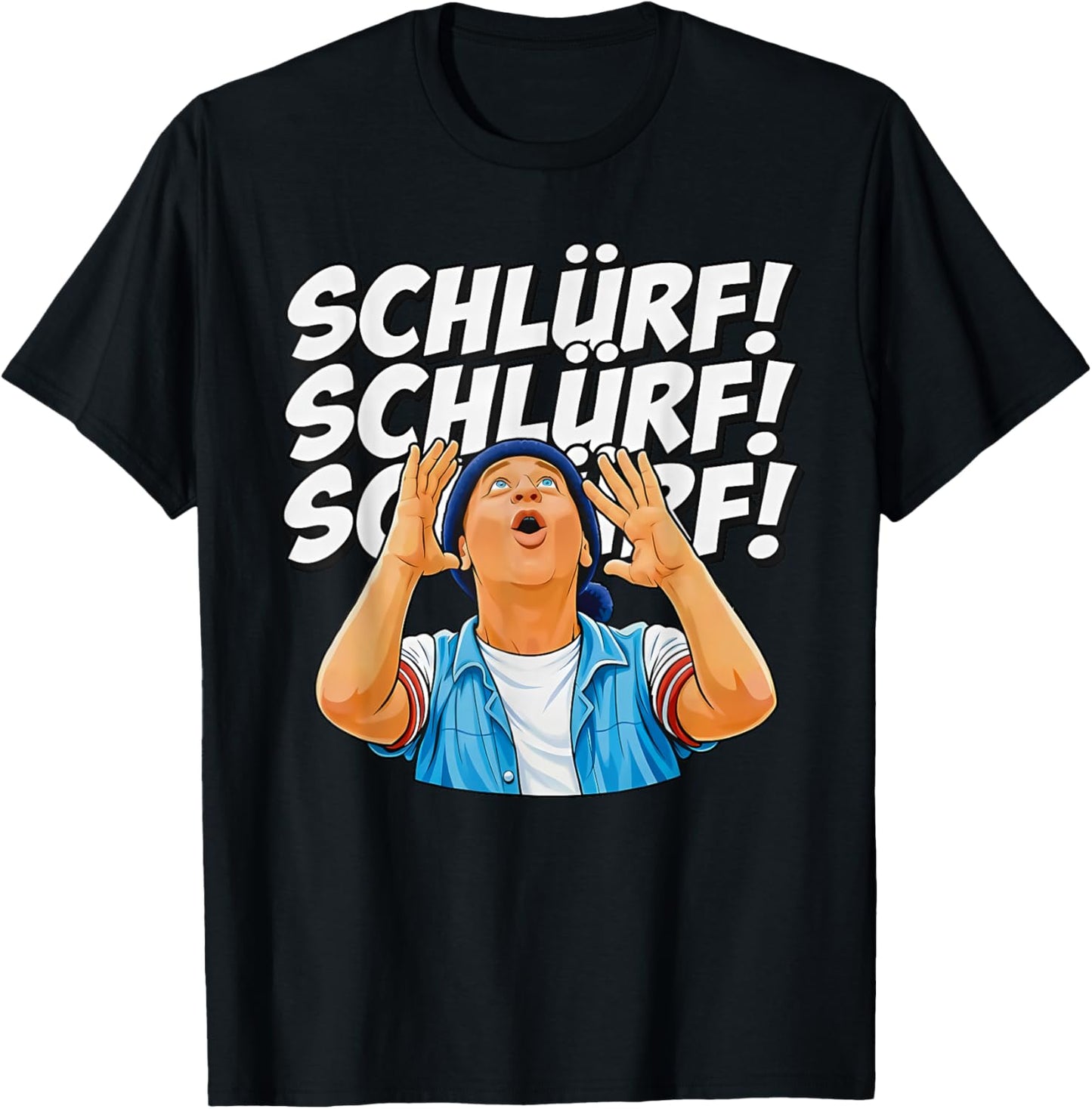 Schlürf Schlürf Schlürf T-Shirt - T-Shirt | Black