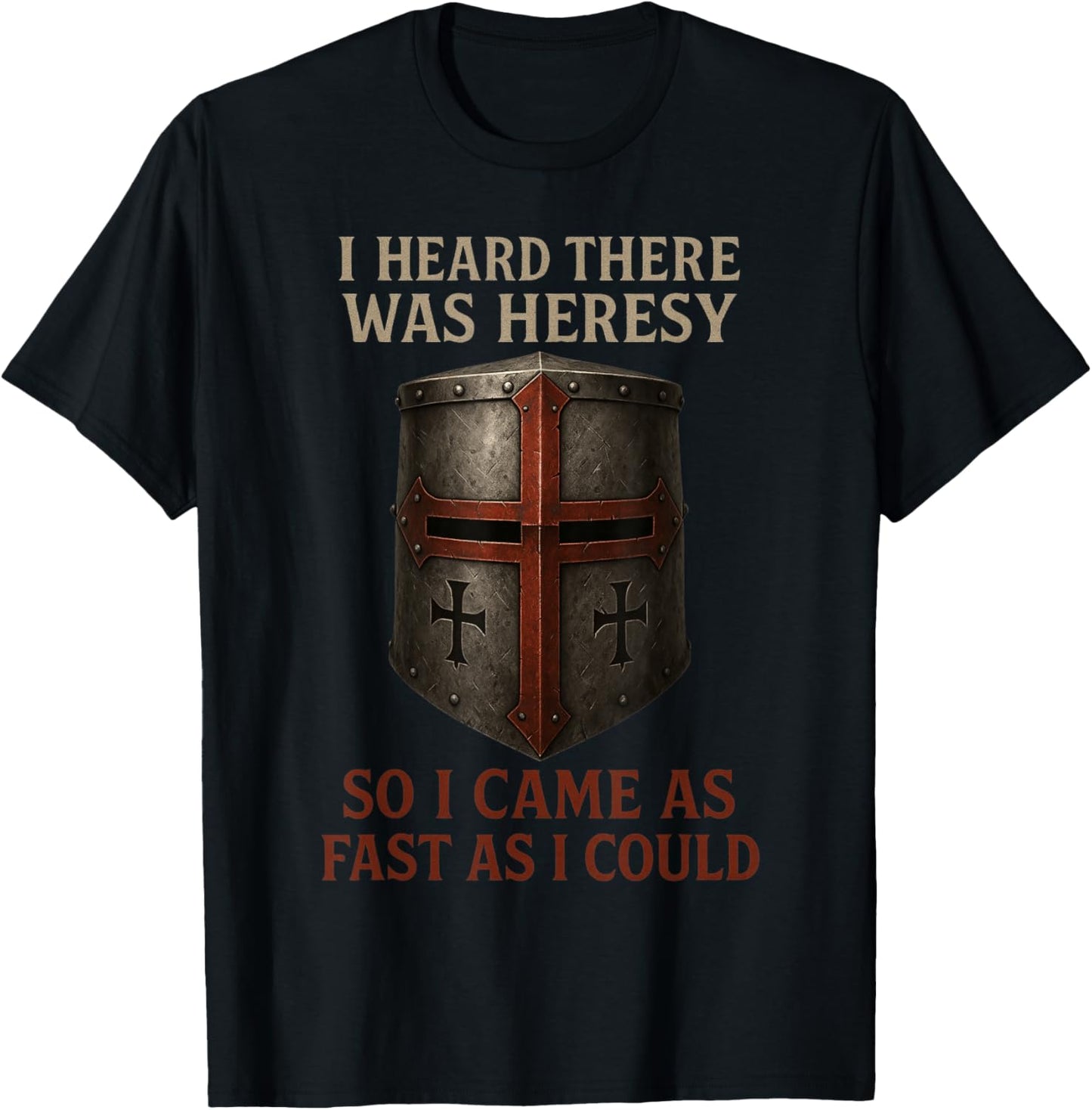 I Heard There was Heresy - Knights Templar T-Shirt - T-Shirt | Black