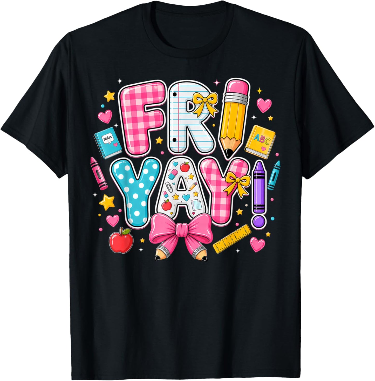 Happy Fri-Yay Friday Coquette Bow Teacher Back to School T-Shirt - T-Shirt | Black