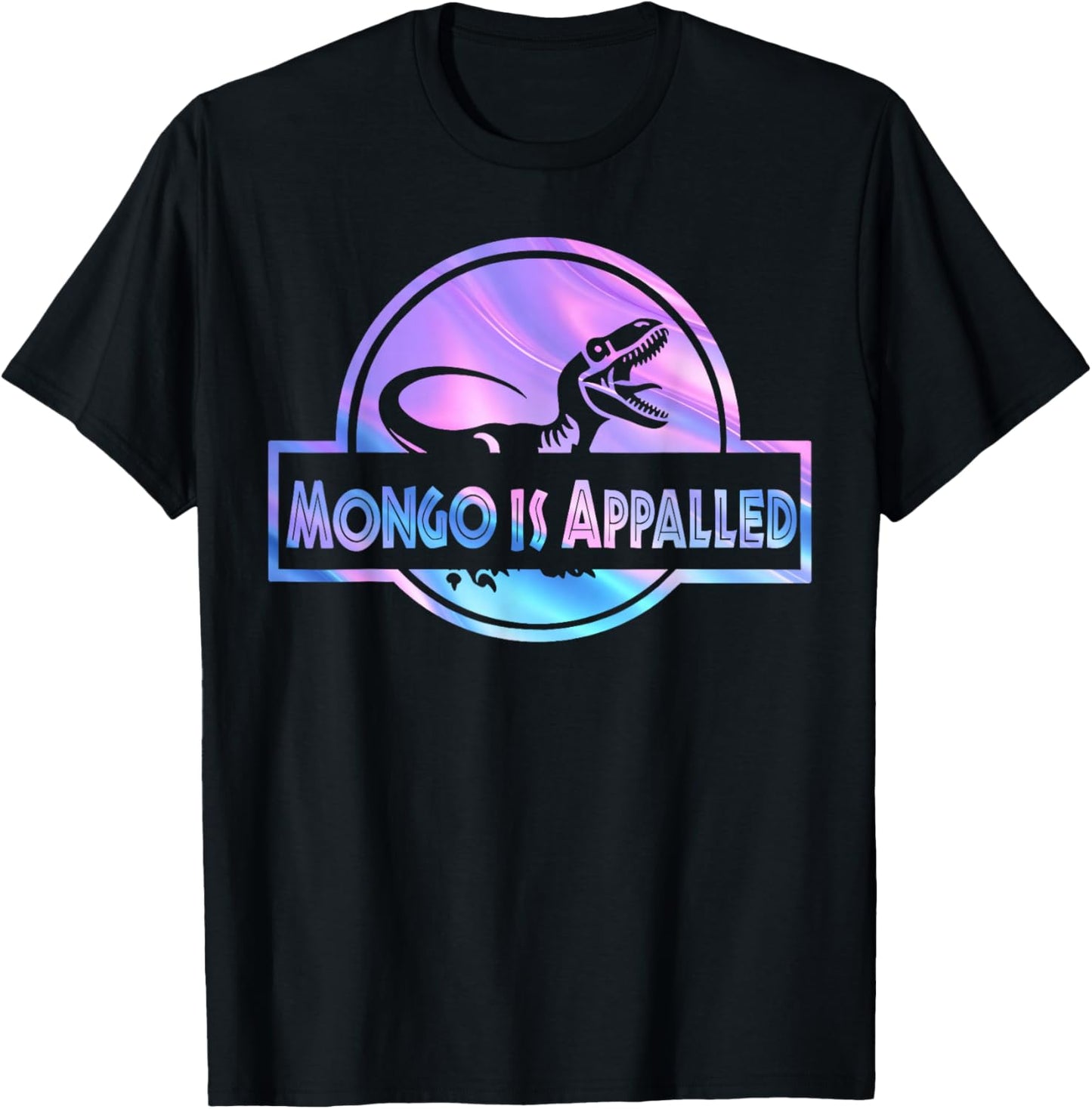 Mongo is Appalled Funny Dinosaur Meme Women Kids T-Shirt - T-Shirt | Black