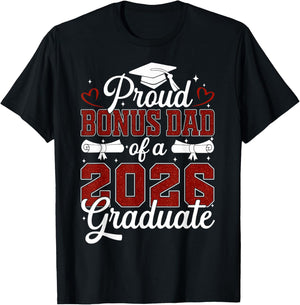 Proud Bonus Dad of a Class of 2026 Graduate Senior T-Shirt - T-Shirt | Black