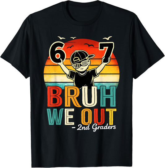 Second Grade Bruh We Out Six Seven Meme Last Day of School T-Shirt - T-Shirt | Black