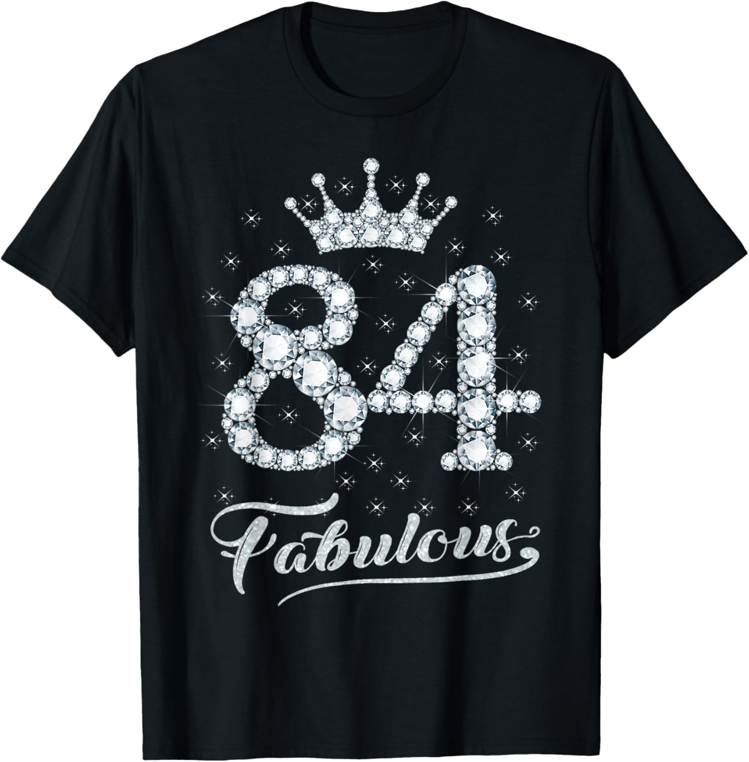 84 Fabulous 84 Years Old Happy 84th Birthday Girl Women T-Shirt - T-Shirt | Black