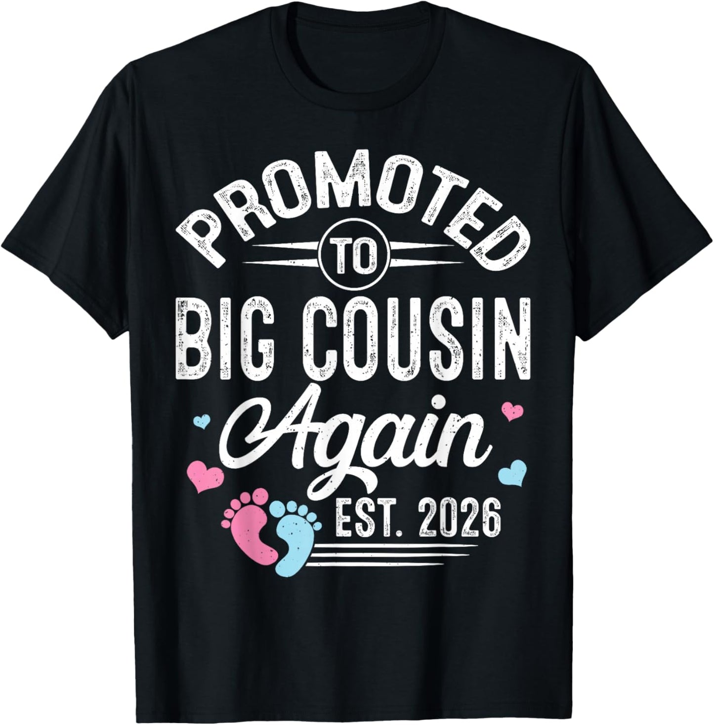 Promoted to Big Cousin Again Est 2026 Baby Gender Reveal T-Shirt - T-Shirt | Black