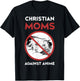 Christian Mom Against Anime Humor Funny Religious T-Shirt - T-Shirt | Black