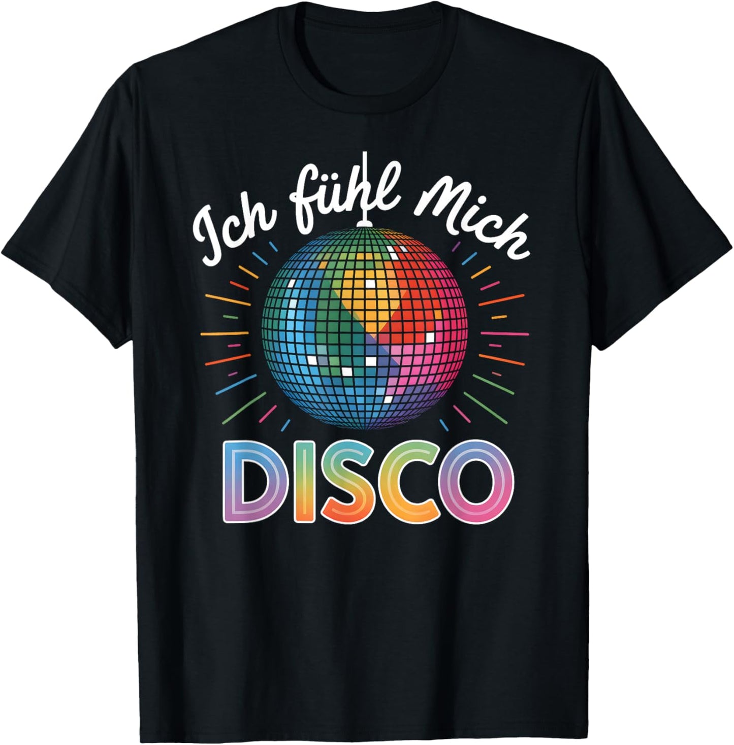 Ich fühl Mich Disco Party Kostüm 70er 80er Jahre Discokugel T-Shirt - T-Shirt | Black