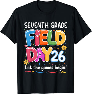 Seventh Grade Field Day 2026 Let The Games Begin Teacher Kid T-Shirt - T-Shirt | Black