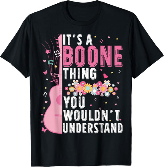 It's A Boone Thing You Wouldn't Understand Flower T-Shirt - T-Shirt | Black