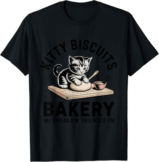 Kitty Biscuits We Knead Em You Need Em Funny Baking Kitten T-Shirt - T-Shirt | Black