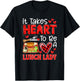 Takes Heart To Be A Lunch Lady Valentine's Day Job Team T-Shirt - T-Shirt | Black