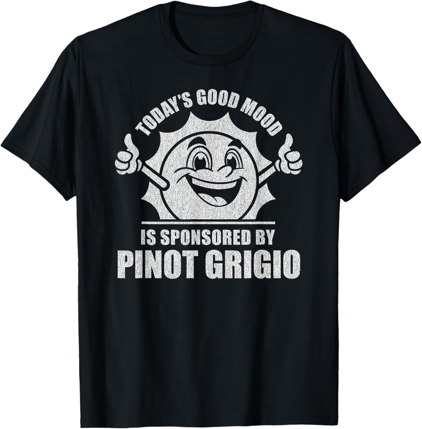 Funny Retro Vintage Today's Good Mood Pinot Grigio T-Shirt - T-Shirt | Black