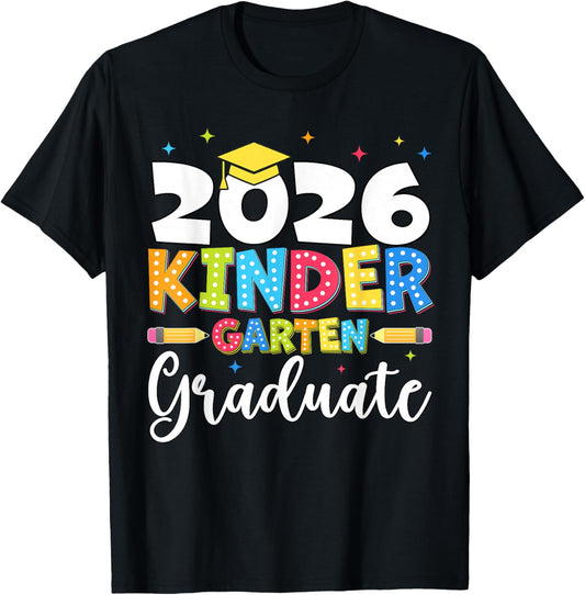 Kindergarten Graduate 2026 Graduation Class of 2026 School T-Shirt - T-Shirt | Black