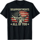 Sarcastic Disappointments All Of You Christian Jesus Us Flag T-Shirt - T-Shirt | Black