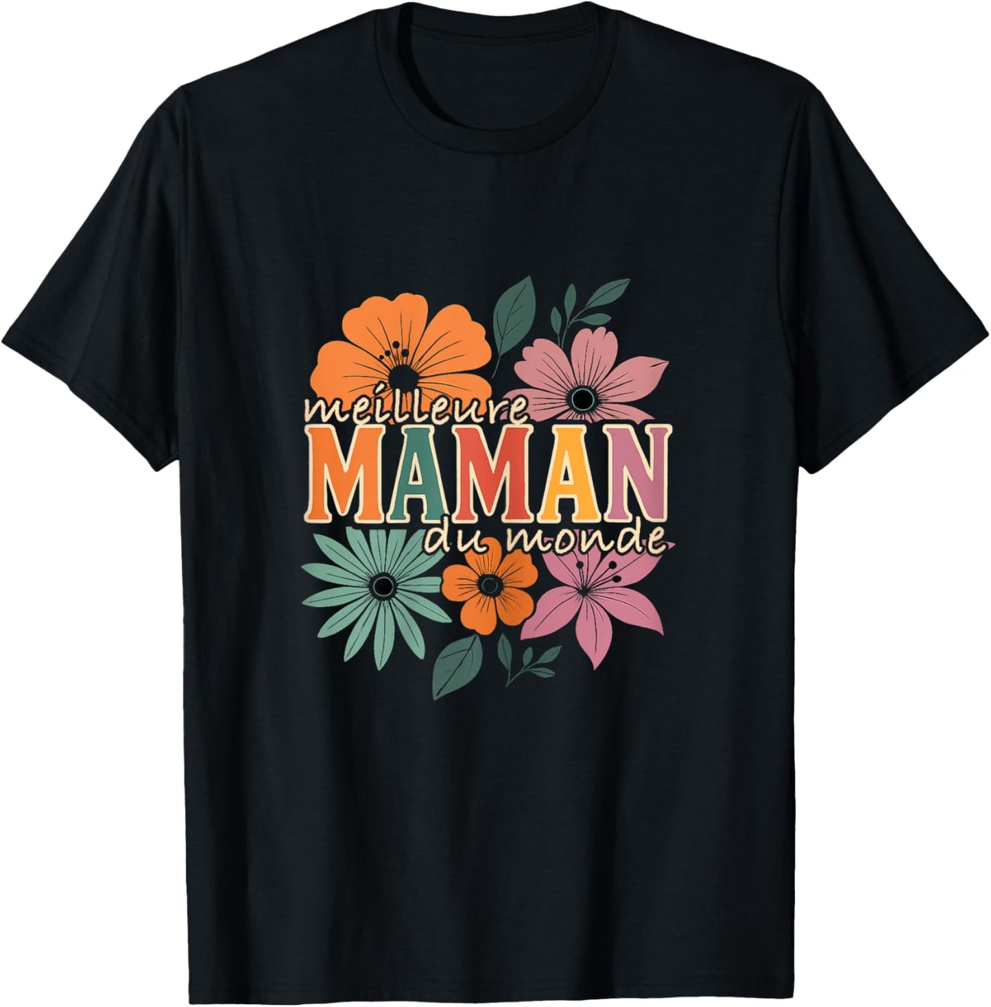 Femme Meilleure Maman du Monde Cadeau Mignon Mamans Fête des Mères T-Shirt - T-Shirt | Black