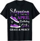 Stepping into My April Birthday Women Girls April Bday Party T-Shirt - T-Shirt | Black