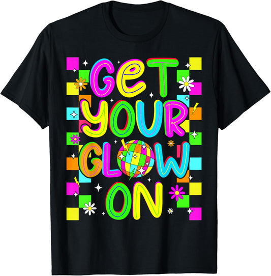 Get Your On in My Glowing Era Group Team Party Squad T-Shirt - T-Shirt | Black
