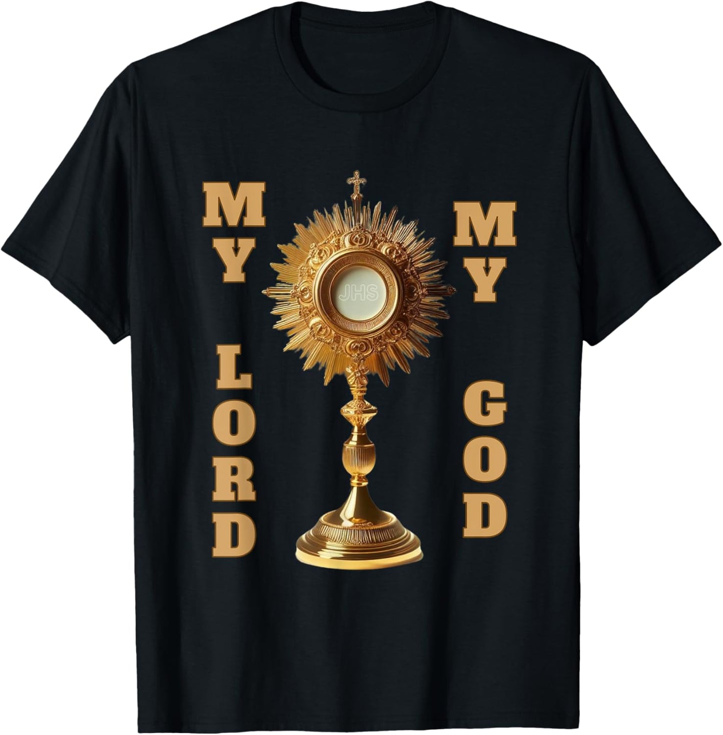 Jesus Christ Blessed Sacrament My Lord T-Shirt - T-Shirt | Black