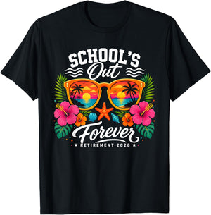 Schools Out Forever Retirement 2026 Retired Teacher Summer T-Shirt - T-Shirt | Black