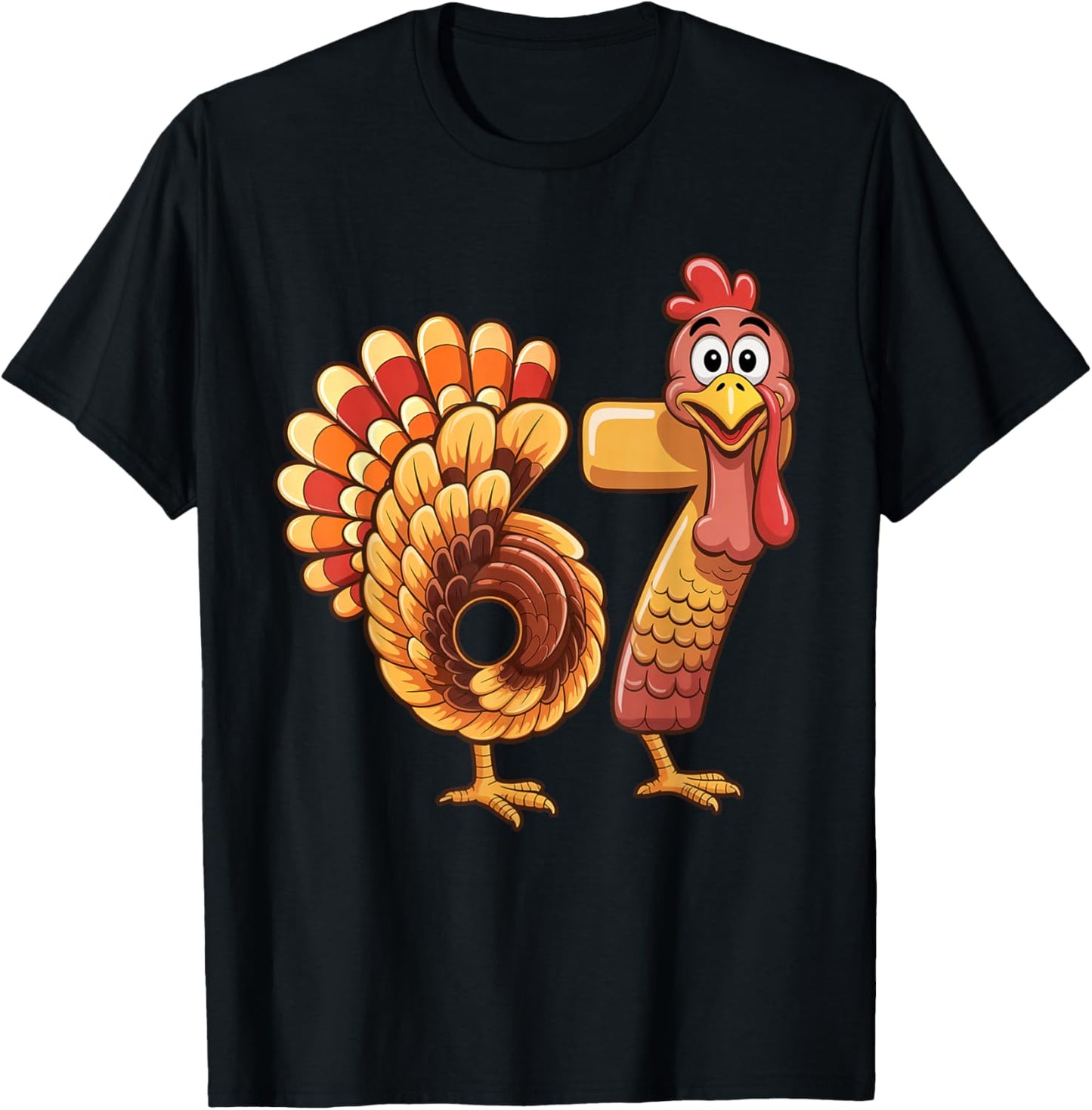 67 Thanksgiving Funny Turkey Thanksgiving 67 Turkey T-Shirt - T-Shirt | Black