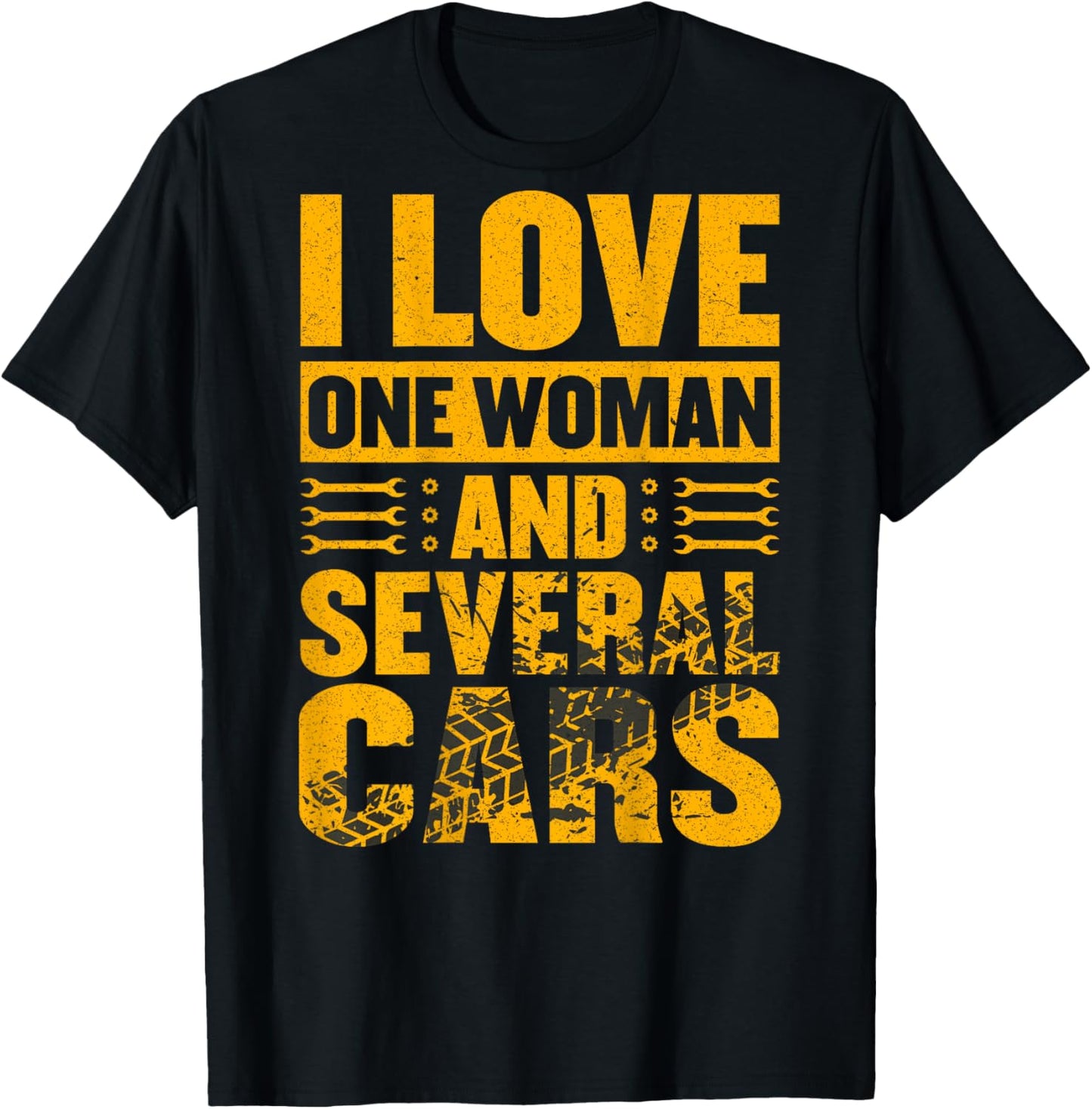 (ON BACK) I Love One Woman And Several Cars Mechanic Car T-Shirt - T-Shirt | Black