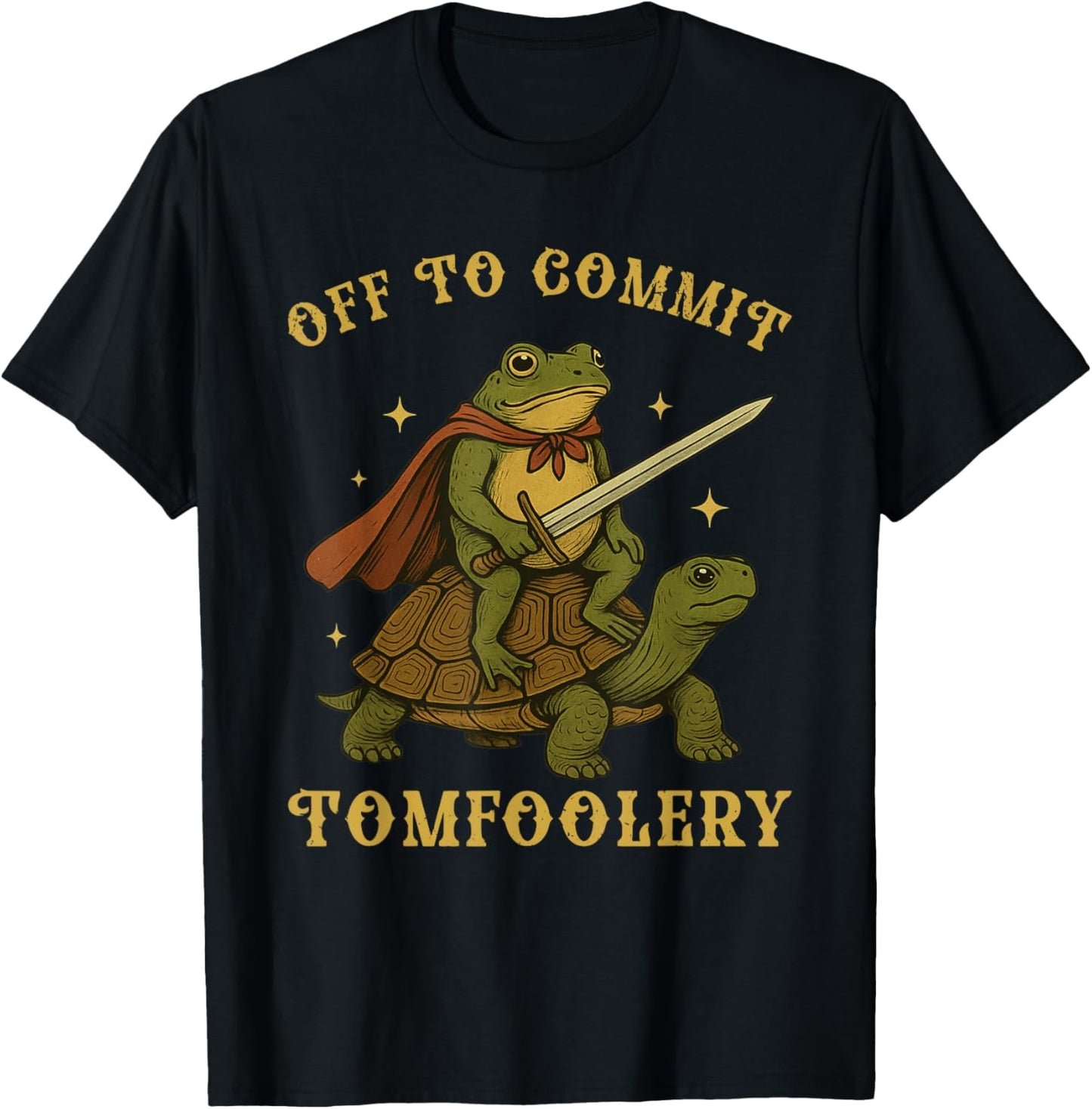 Off to Commit Tomfoolery Meme Funny Saying T-Shirt - T-Shirt | Black
