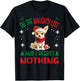 Cute Chihuahua Chiwawa dog Dog Christmas On The Naughty List T-Shirt - T-Shirt | Black