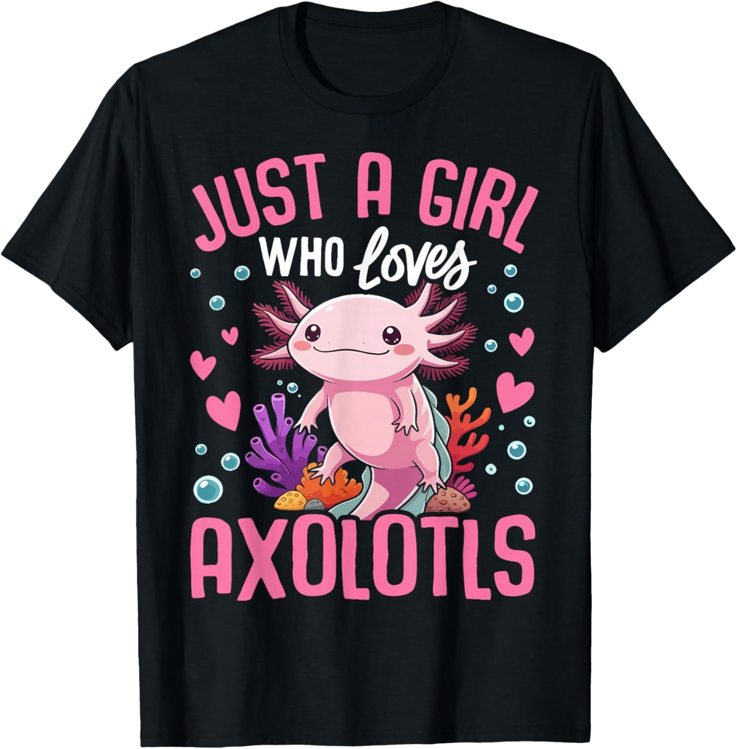 Just A Girl Who Loves Axolotls Cute Kawaii Kids Teen Girls T-Shirt - T-Shirt | Black