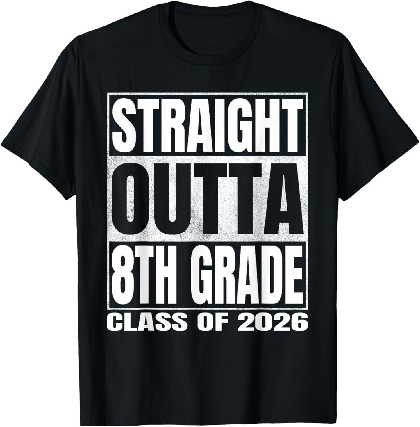 Straight Outta 8th Grade Funny Graduate of 2026 Eighth Grade T-Shirt - T-Shirt | Black