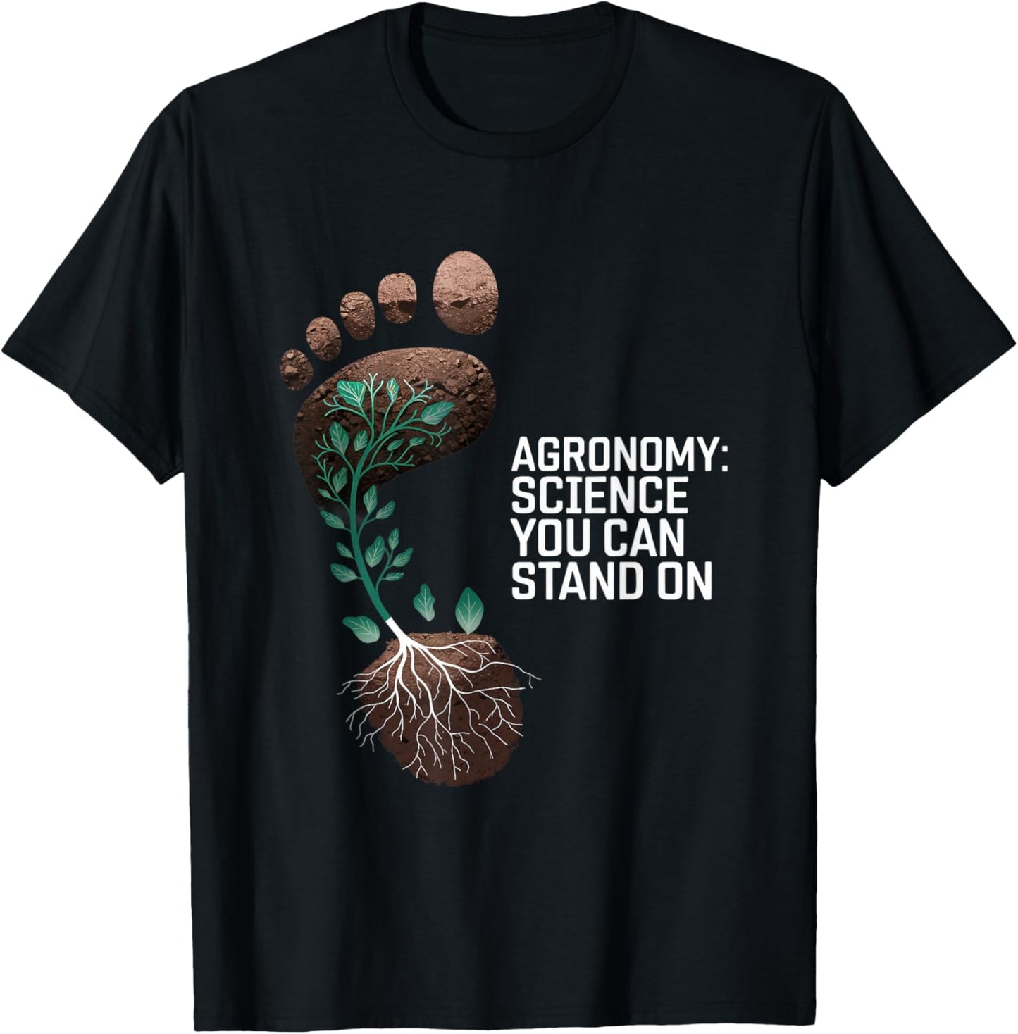 Agronomy Science You Can Stand On Agronomy T-Shirt - T-Shirt | Black