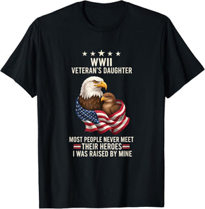 Bird WWII Veteran's Daughter Eagle & Flag, I was Raised By T-Shirt - T-Shirt | Black