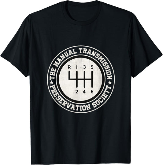 Manual Transmission Preservation Society 3 Pedals 6 Speed T-Shirt - T-Shirt | Black