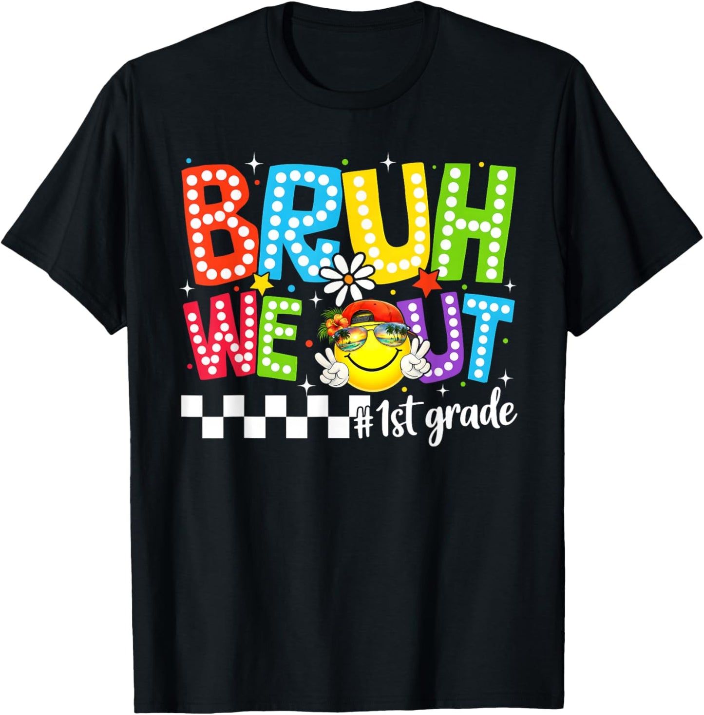 Last Day of School Bruh We Out 1st Grade Boy Girl Kid T-Shirt - T-Shirt | Black
