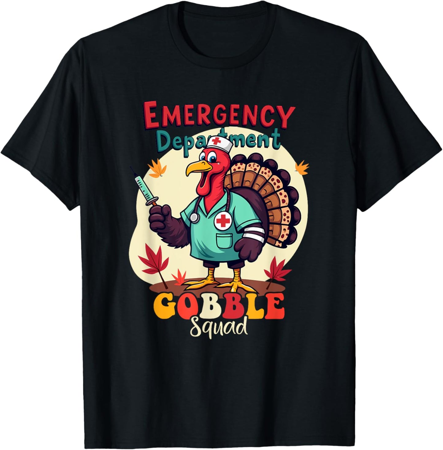 Emergency Department Gobble Squad Thanksgiving ER Nurse Fall T-Shirt - T-Shirt | Black