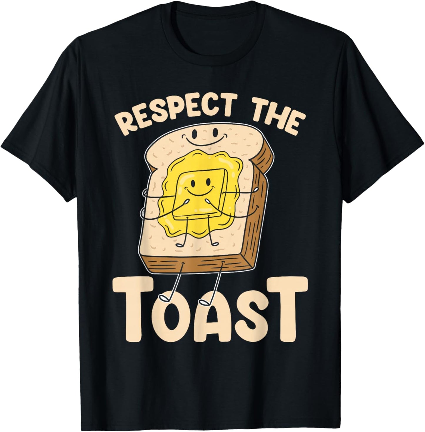Baking Respect The Toast Bread Toast T-Shirt - T-Shirt | Black