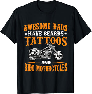 Awesome Dads Have Beards Tattoos And Ride Motorcycles Biker T-Shirt - T-Shirt | Black