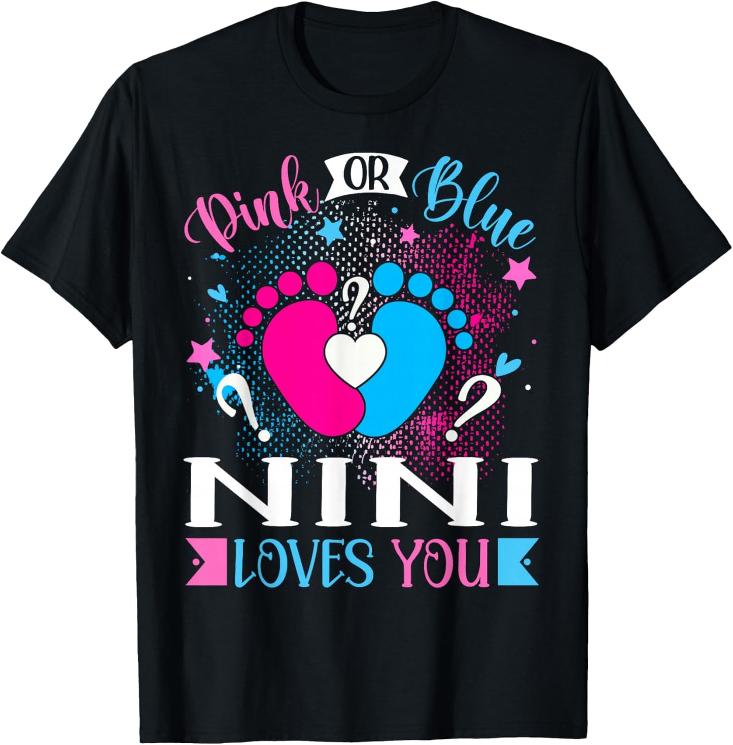 Pink or Blue Nini Loves You Baby Gender Reveal T-Shirt - T-Shirt | Black