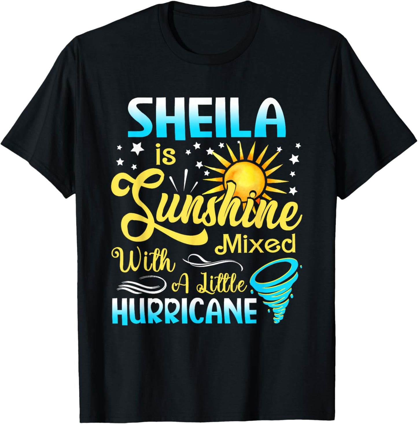 Sheila First Name - Sunshine Mixed Little Hurricane T-Shirt - T-Shirt | Black