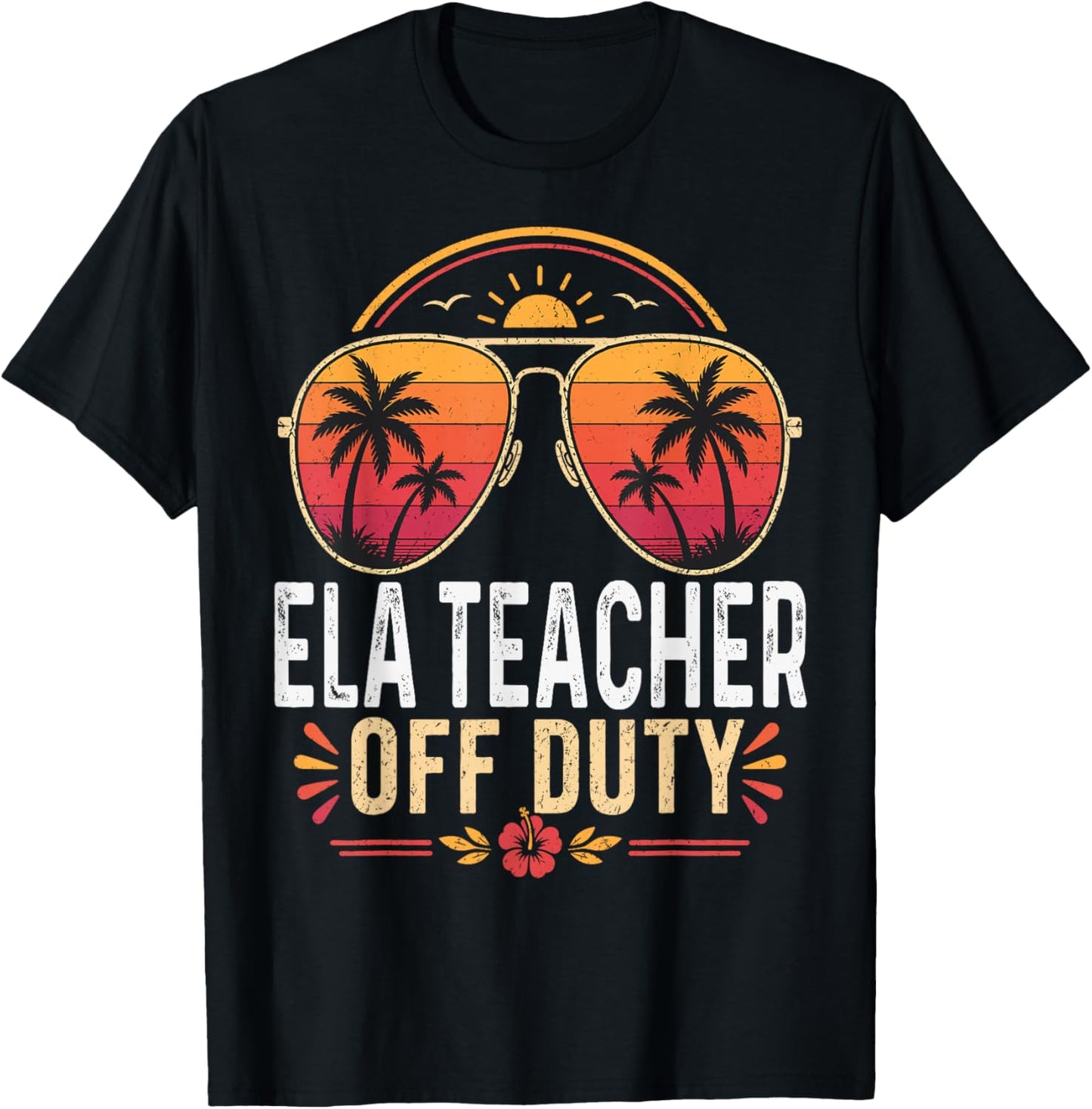 ELA Teacher Off Duty Last Day of School Retro Sunset T-Shirt - T-Shirt | Black