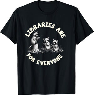 libraries are for everyone Read Banned Book Librarian Reader T-Shirt - T-Shirt | Black
