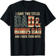 I Have Two Titles Dad Bonus Dad Rock Them Both Patriotic T-Shirt - T-Shirt | Black