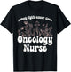 Oncology Nurse Wildflowers Nobody Fights Cancer Alone T-Shirt - T-Shirt | Black